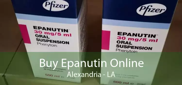 Buy Epanutin Online Alexandria - LA