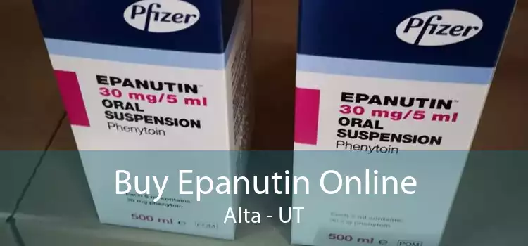 Buy Epanutin Online Alta - UT