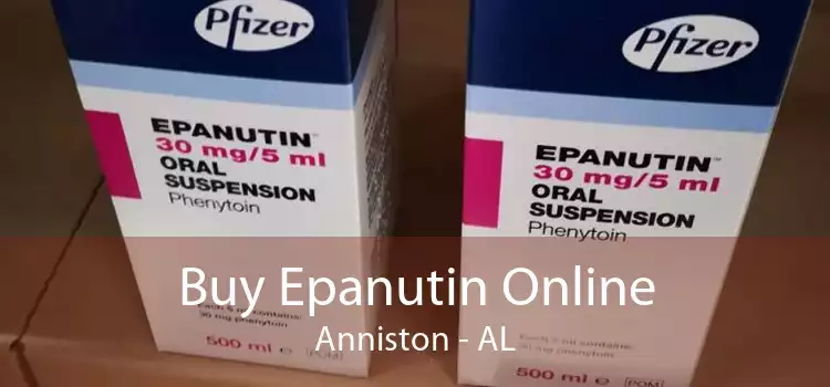 Buy Epanutin Online Anniston - AL