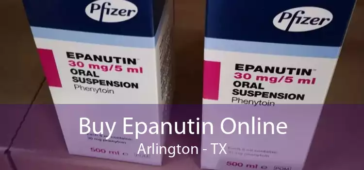 Buy Epanutin Online Arlington - TX