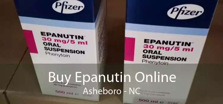 Buy Epanutin Online Asheboro - NC