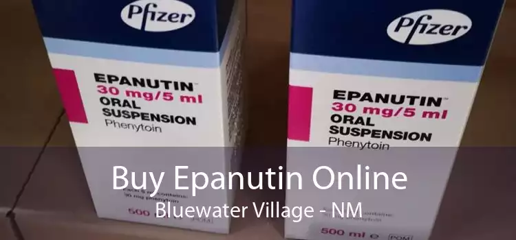 Buy Epanutin Online Bluewater Village - NM