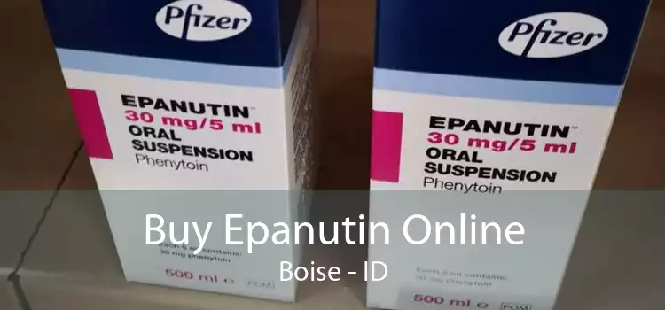 Buy Epanutin Online Boise - ID