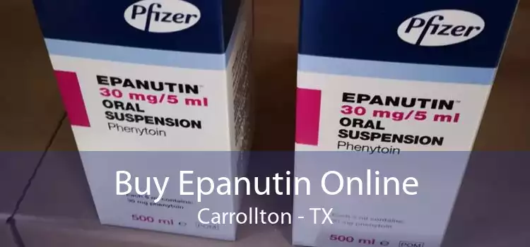 Buy Epanutin Online Carrollton - TX