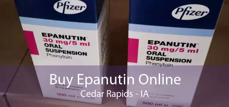 Buy Epanutin Online Cedar Rapids - IA
