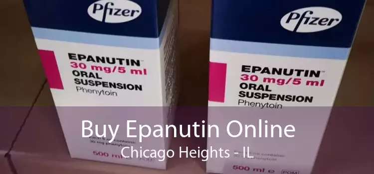 Buy Epanutin Online Chicago Heights - IL
